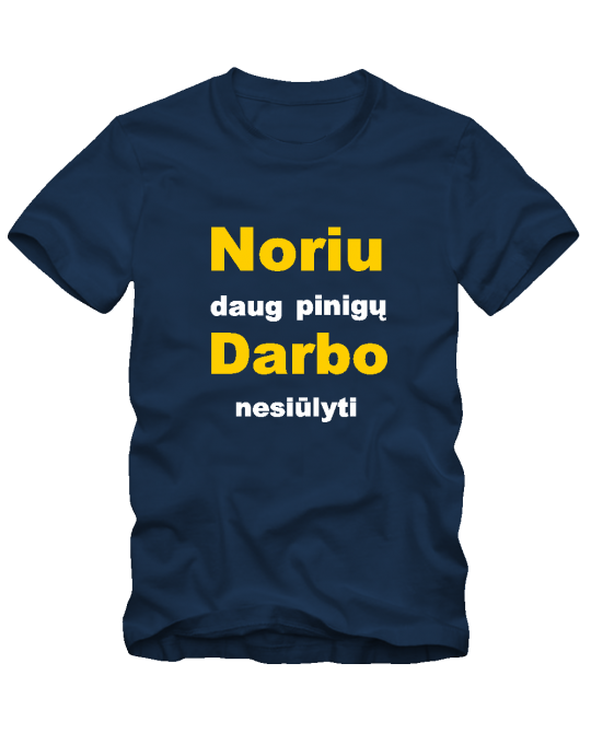 Noriu darbo Noriu darbo